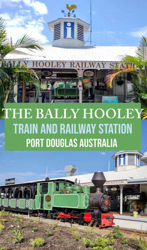 Photos of the Balley Hooley train station in Port Douglas, and the Bally Hooley steam train