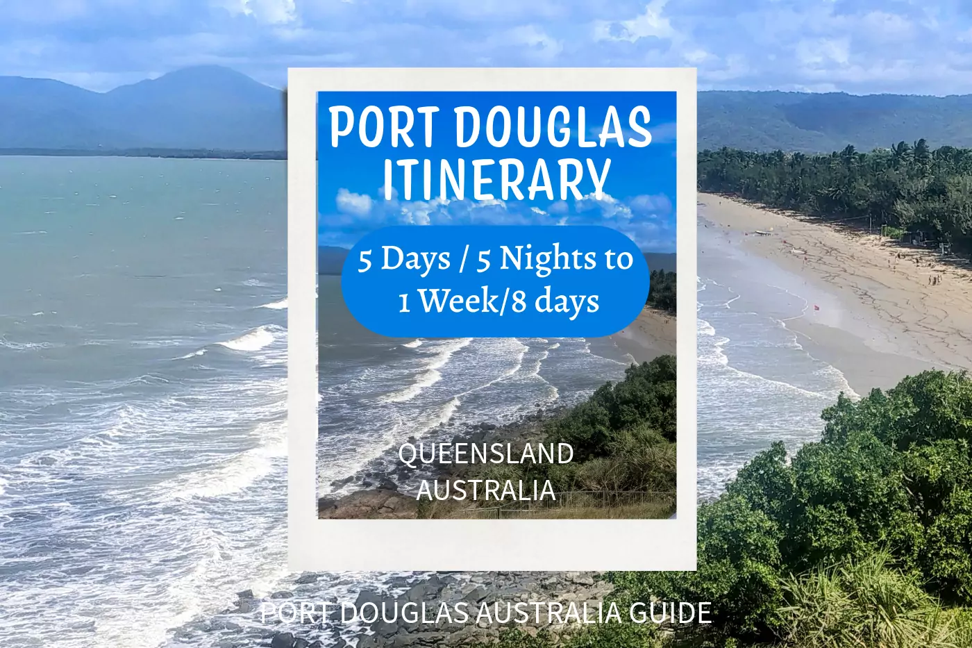 Port Douglas Itinerary beach photo with text
